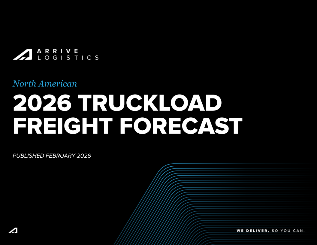 2026 Truckload Freight Forecast - Arrive Logistics